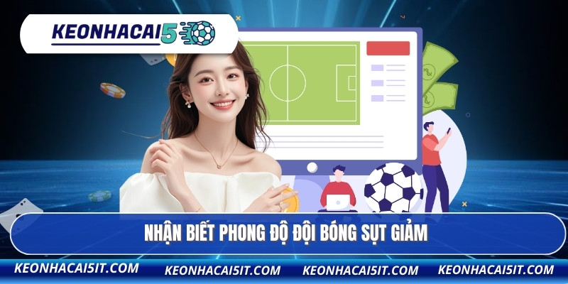 Bảng xếp hạng 2 Nhận biết phong độ đội bóng sụt giảm