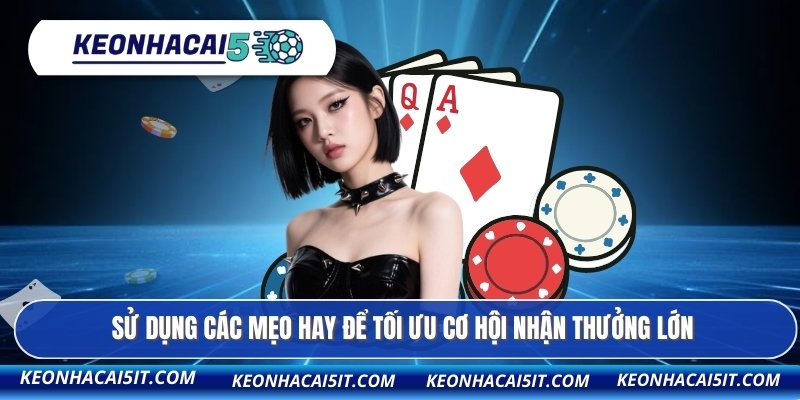 VIP79 – Kèo Nhà Cái với những ưu thế vượt trội cho game thủ 4 Sử dụng các mẹo hay để tối ưu cơ hội nhận thưởng lớn